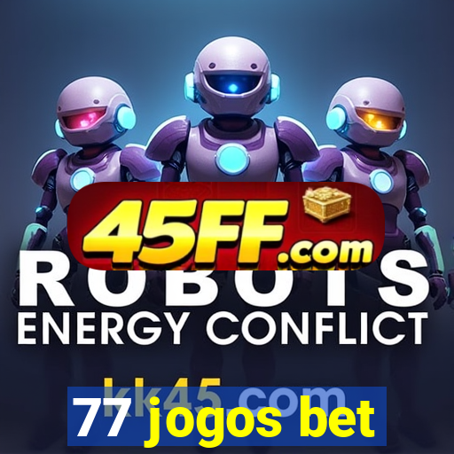 77 jogos bet